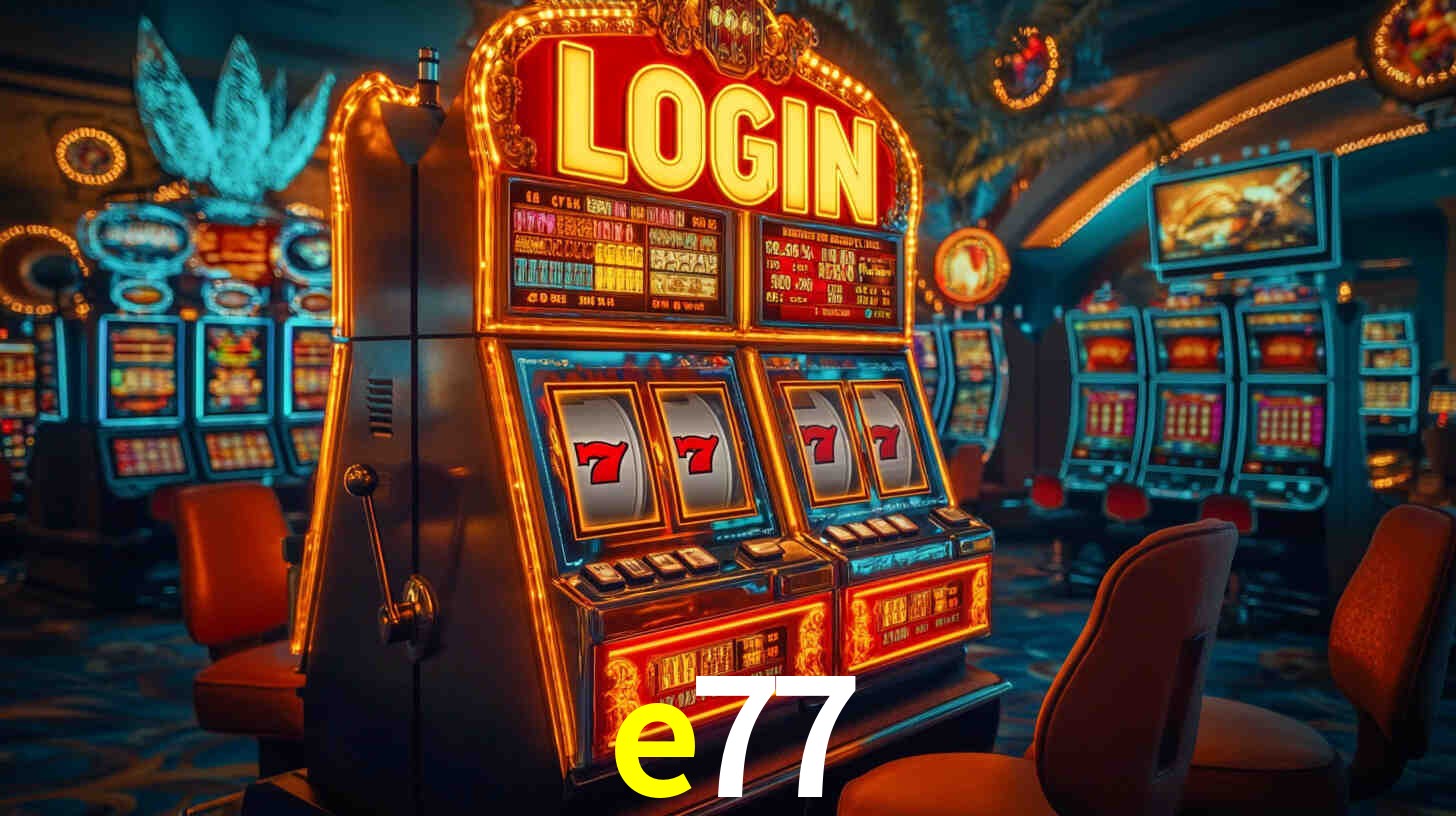 e77