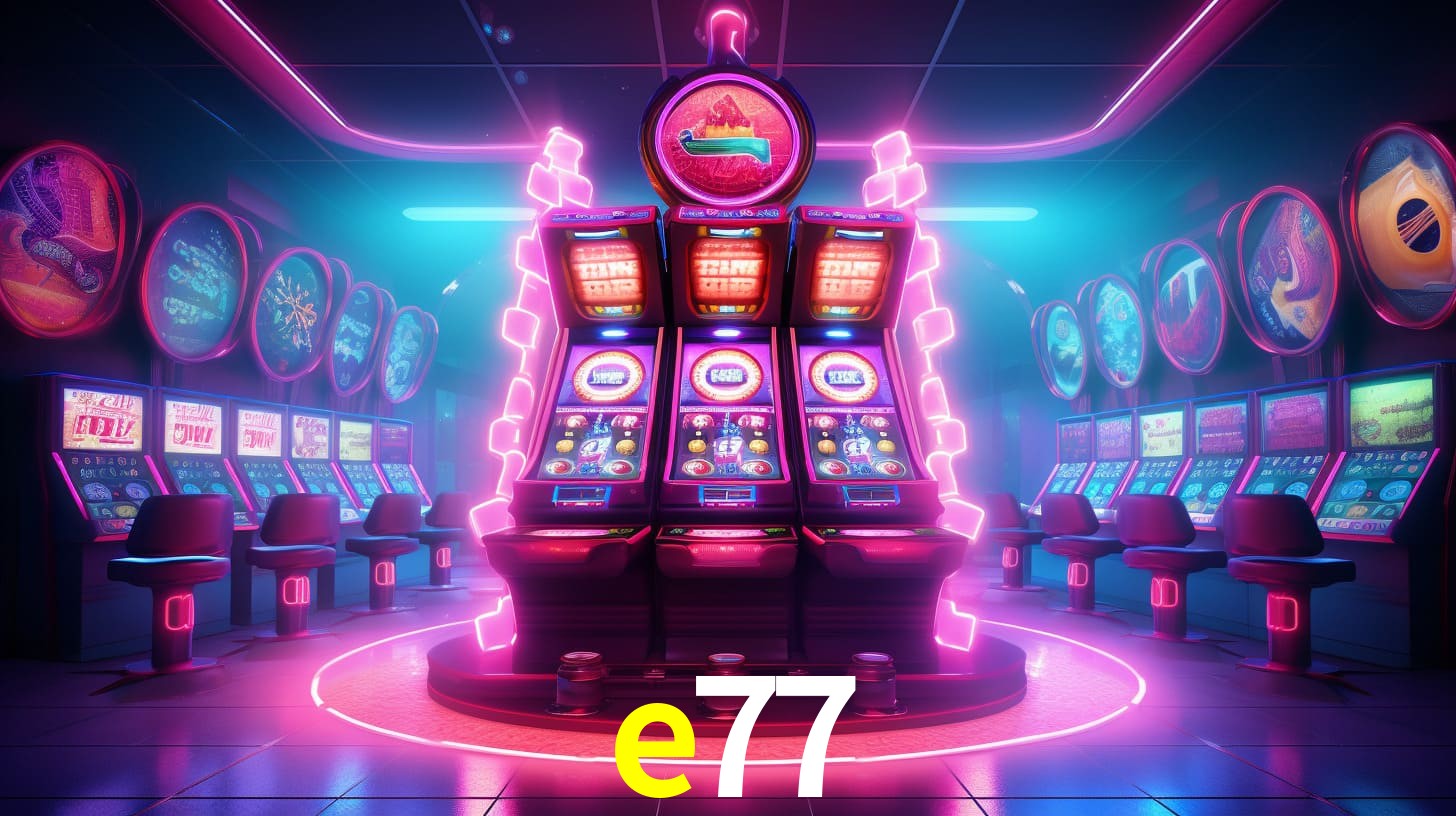 e77