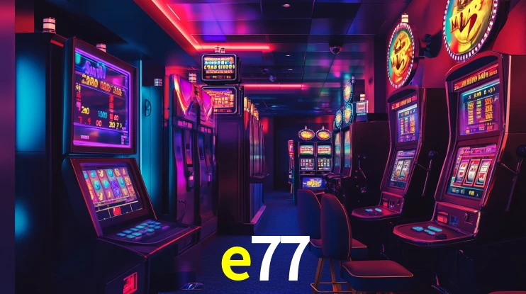 e77: Jogos de Caça-Níqueis-Altas Recompensas, Roleta-Velocidade, Blackjack-Desafios Máximos